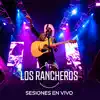 Los Rancheros - Sesiones en Vivo